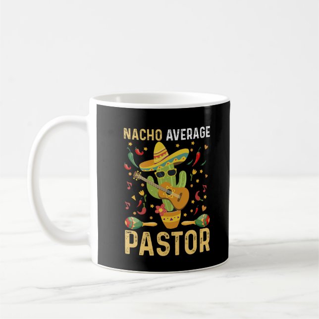 Nacho Average Pastor Religious Leader Cinco De May Coffee Mug (Left)