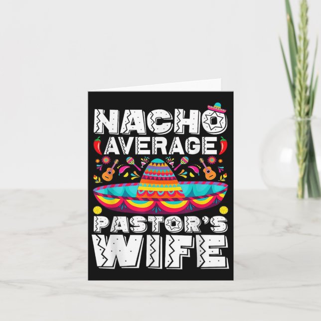 Nacho Average Pastors Wife Preacher Religious Cinc Card (Front)