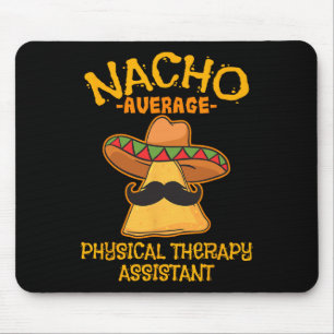 Nacho Average Physical Therapy Istant Cinco De May Mouse Mat