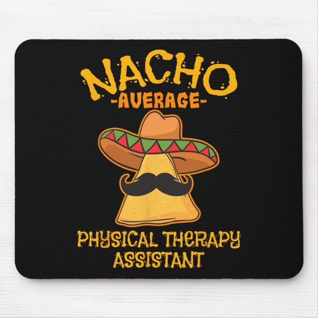 Nacho Average Physical Therapy Istant Cinco De May Mouse Mat (Front)