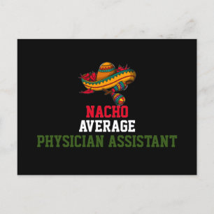 Nacho Average Physician Assistant Postcard