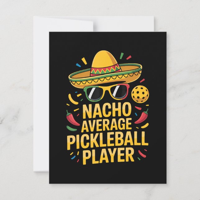 Nacho Average Pickleball Player Announcement (Front)