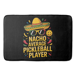 Nacho Average Pickleball Player Bath Mat