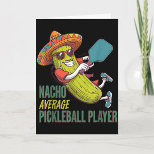 Nacho average pickleball player mexican cactusNach Card