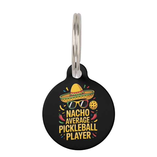 Nacho Average Pickleball Player Pet Tag (Front)