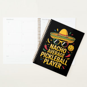 Nacho Average Pickleball Player Planner