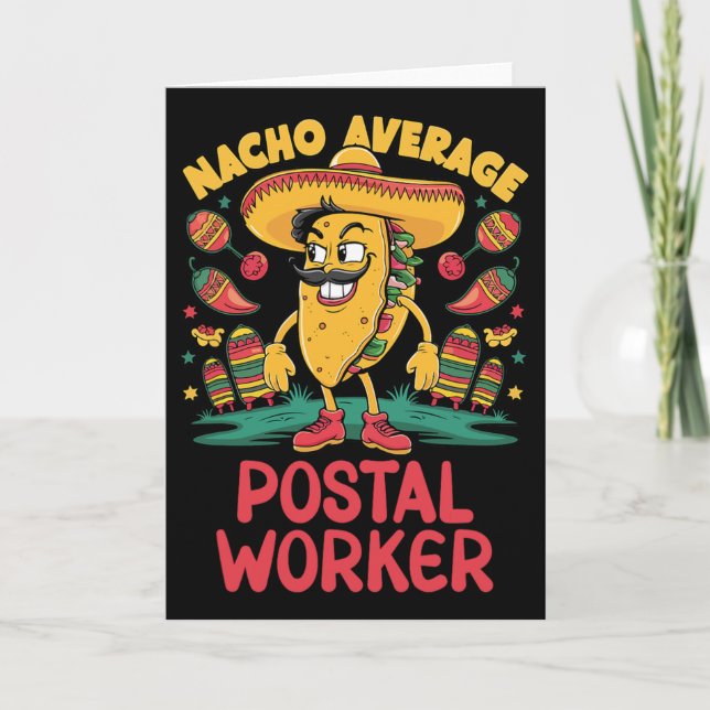 Nacho Average Postal Worker Cinco De Mayo Mexican  Card (Front)