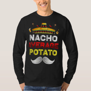 Nacho Average Potato Gnome Funny Cinco De Mayo Mex T-Shirt