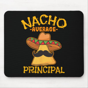 Nacho Average Principal Administrator Director Cin Mouse Mat