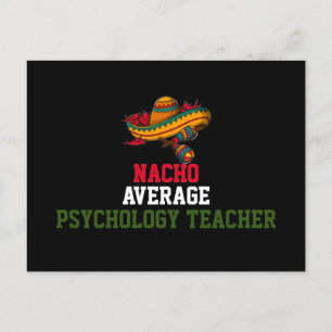 Nacho Average Psychology Teacher Postcard