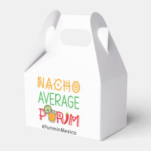 Nacho Average Purim Lechaim. פורים שמח Favour Box