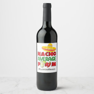 Nacho Average Purim  Wine Label