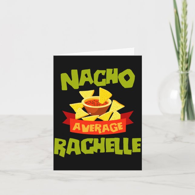 Nacho average rachelle funny birthday name gift card (Front)