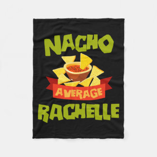 Nacho Average Rachelle Funny Birthday Personalised Fleece Blanket