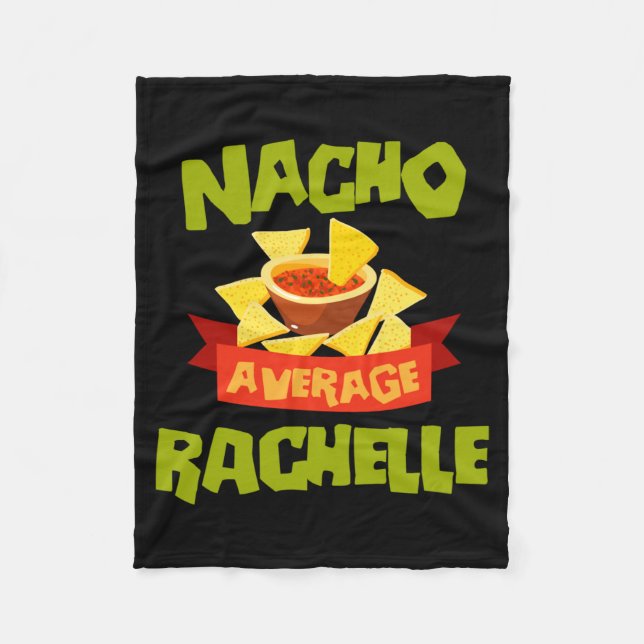 Nacho Average Rachelle Funny Birthday Personalised Fleece Blanket (Front)