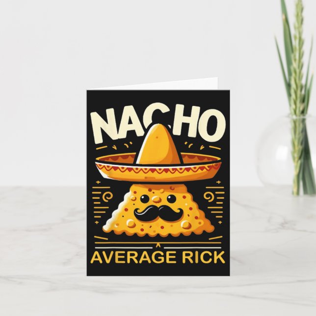 Nacho Average Rick Personalised Name Funny Mexican Card (Front)