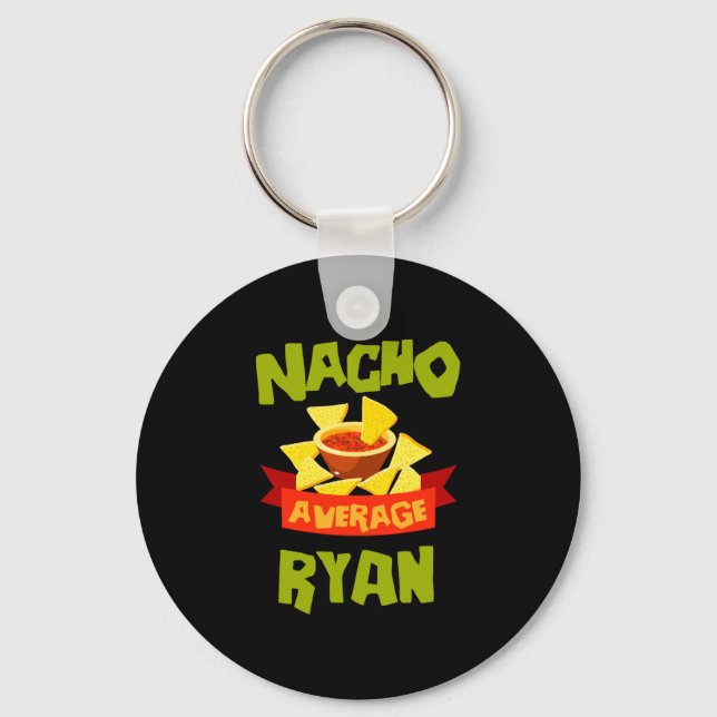 Nacho average ryan funny birthday name gift key ring (Front)