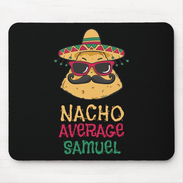 Nacho Average Samuel First Name Funny Taco  Mouse Mat (Front)