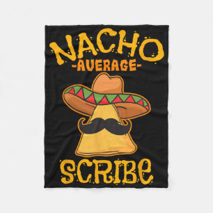 Nacho Average Scribe Mexican Cinco De Mayo Fiesta  Fleece Blanket