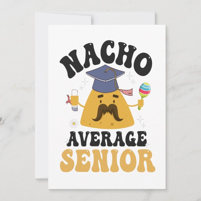 Nacho Average Senior Graduation Cinco De Mayo GIft Invitation (Front)
