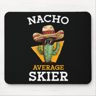 Nacho Average Skier Funny Skiing Enthusiast Ski In Mouse Mat