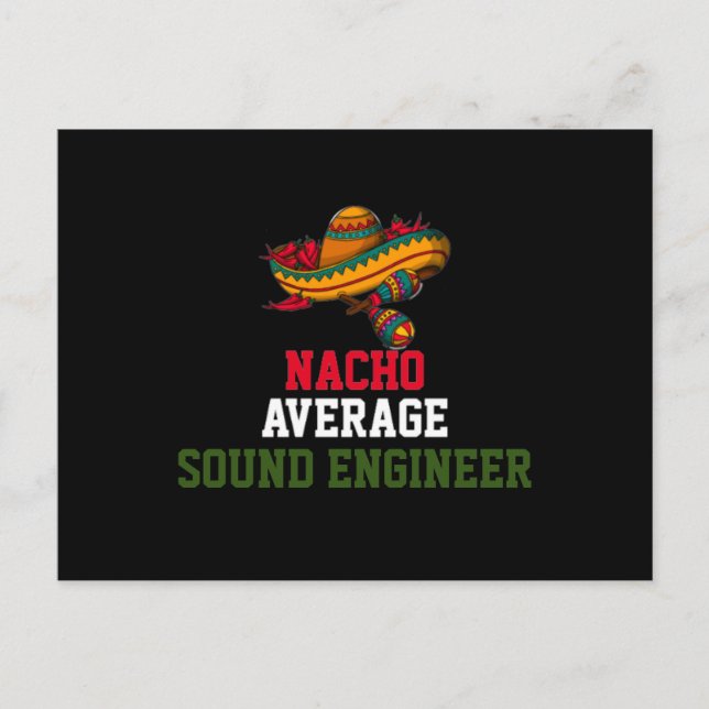 Nacho Average Sound Engineer  Postcard (Front)