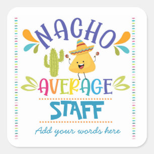 nacho average staff sticker