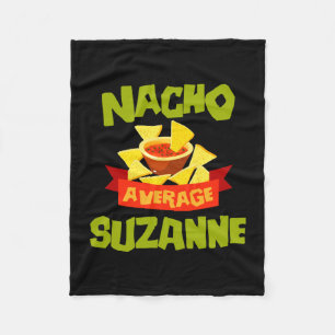 Nacho average suzanne funny birthday name gift fleece blanket
