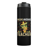 Nacho Average Teacher Cinco De Mayo Mexican Fiesta
