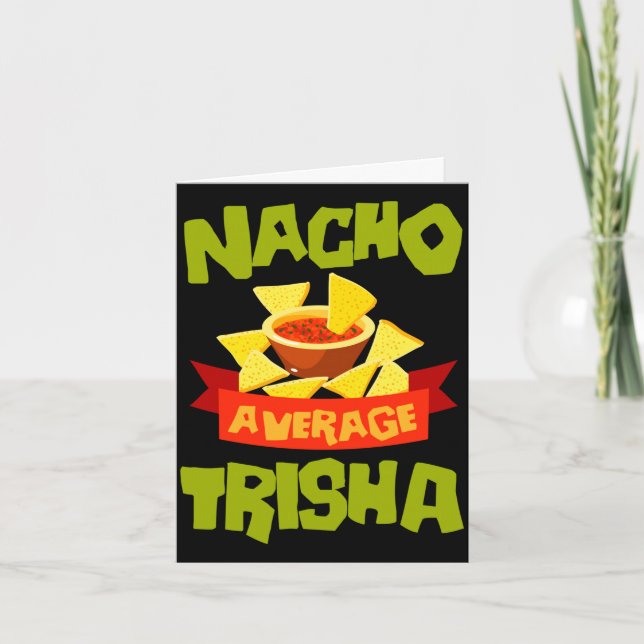 Nacho average trisha funny birthday name gift card (Front)