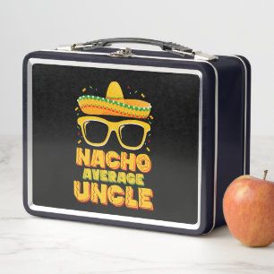 Nacho Average Uncle Cinco De Mayo Matching Family Metal Lunch Box