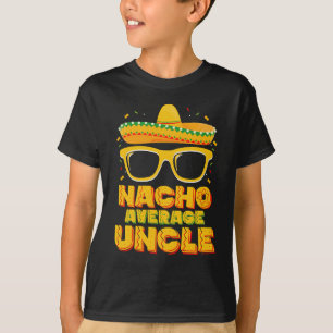 Nacho Average Uncle Cinco De Mayo Matching Family T-Shirt
