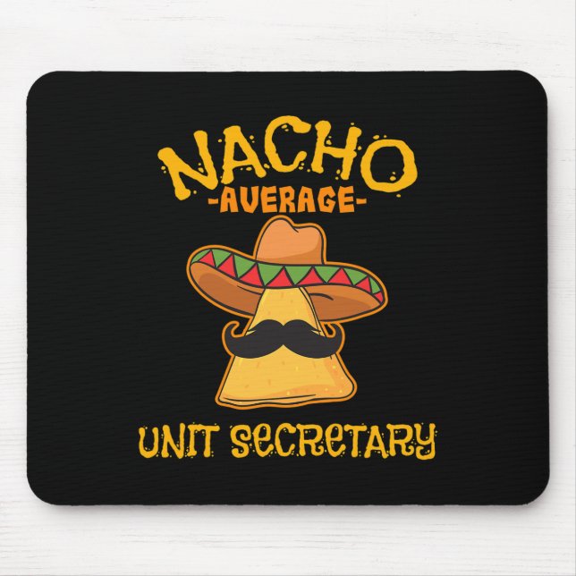 Nacho Average Unit Secretary Mexican Cinco De Mayo Mouse Mat (Front)