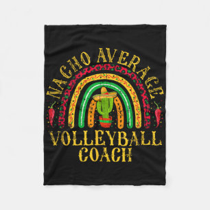 Nacho Average Volleyll Coach Cinco De Mayo Mexican Fleece Blanket