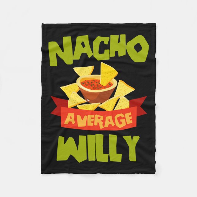 Nacho Average Willy Funny Birthday Personalised Fleece Blanket (Front)