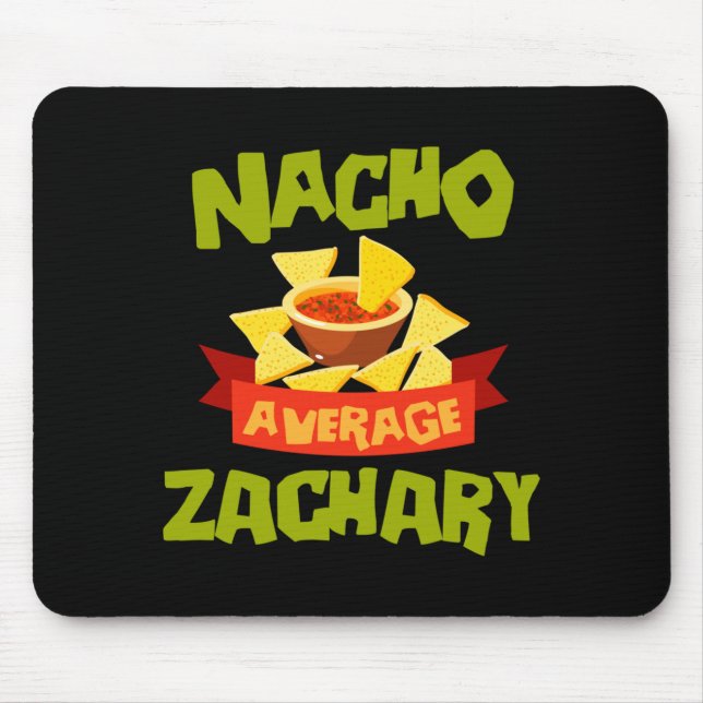 Nacho Average Zachary Funny Birthday Personalised Mouse Mat (Front)