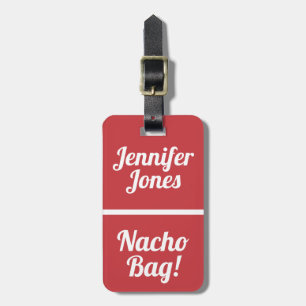 Nacho Bag Funny Red Attention Luggage Tag