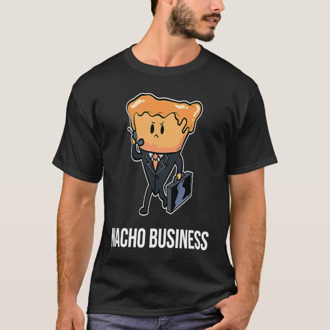 Nacho Business Person T-Shirt (Front)