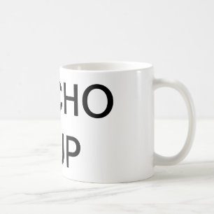 "NACHO CUP" Coffee Cup