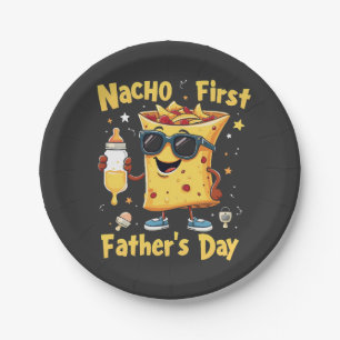 Nacho First Father's Day Cinco De Mayo Dad  Paper Plate
