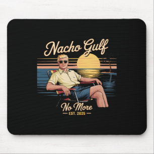 Nacho Gulf No More Funny Trump Vacation 2025 Usa Mouse Mat
