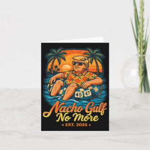 Nacho Gulf No More Gulf Of United States Est 2025 Card