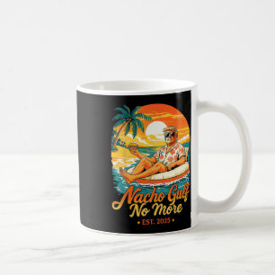 Nacho Gulf No More Gulf Of United States Est 2025  Coffee Mug