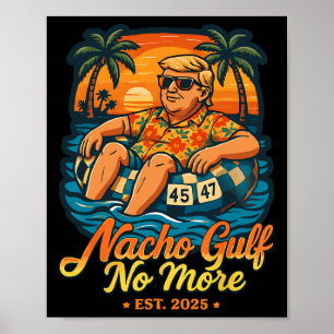 Nacho Gulf No More Gulf Of United States Est 2025  Poster
