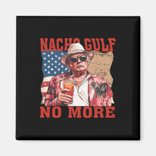 Nacho Gulf No More Gulf Of United States Trump Fun Magnet