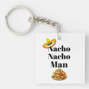 Nacho Nacho Man Keychain