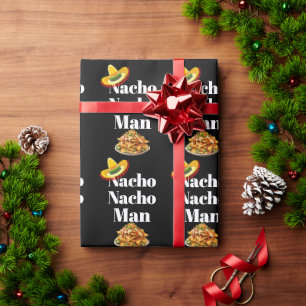Nacho Nacho Man Wrapping Paper