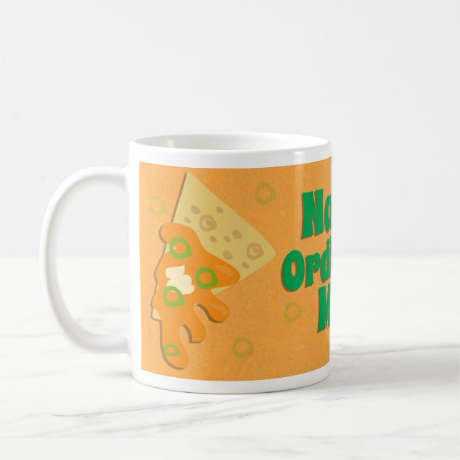 Nacho Ordinary Funny Food Cartoon Slogan Coffee Mug (Left)