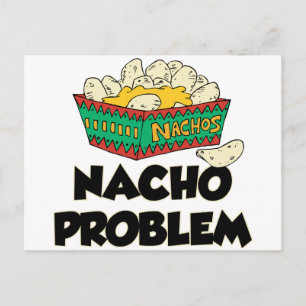 Nacho Problem - Funny Word Play Postcard