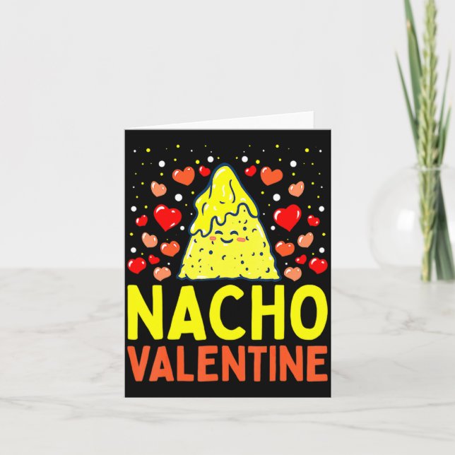 Nacho Valentine Valentines Day Food Pun Mexican Jo Card (Front)